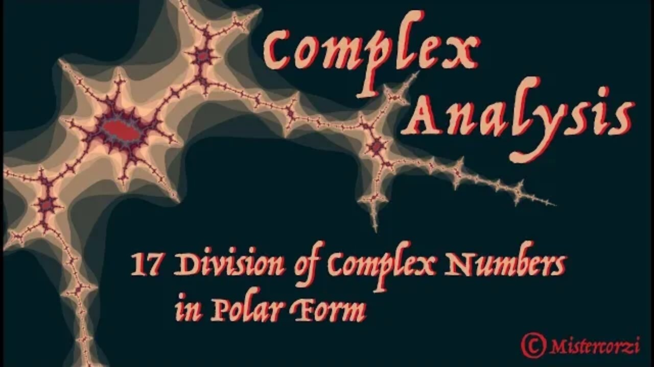 17 Division of Complex Numbers in Polar Form