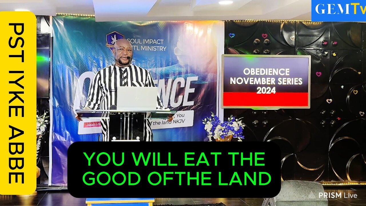 YOU WILL EAT THE GOOD OF THE LAND