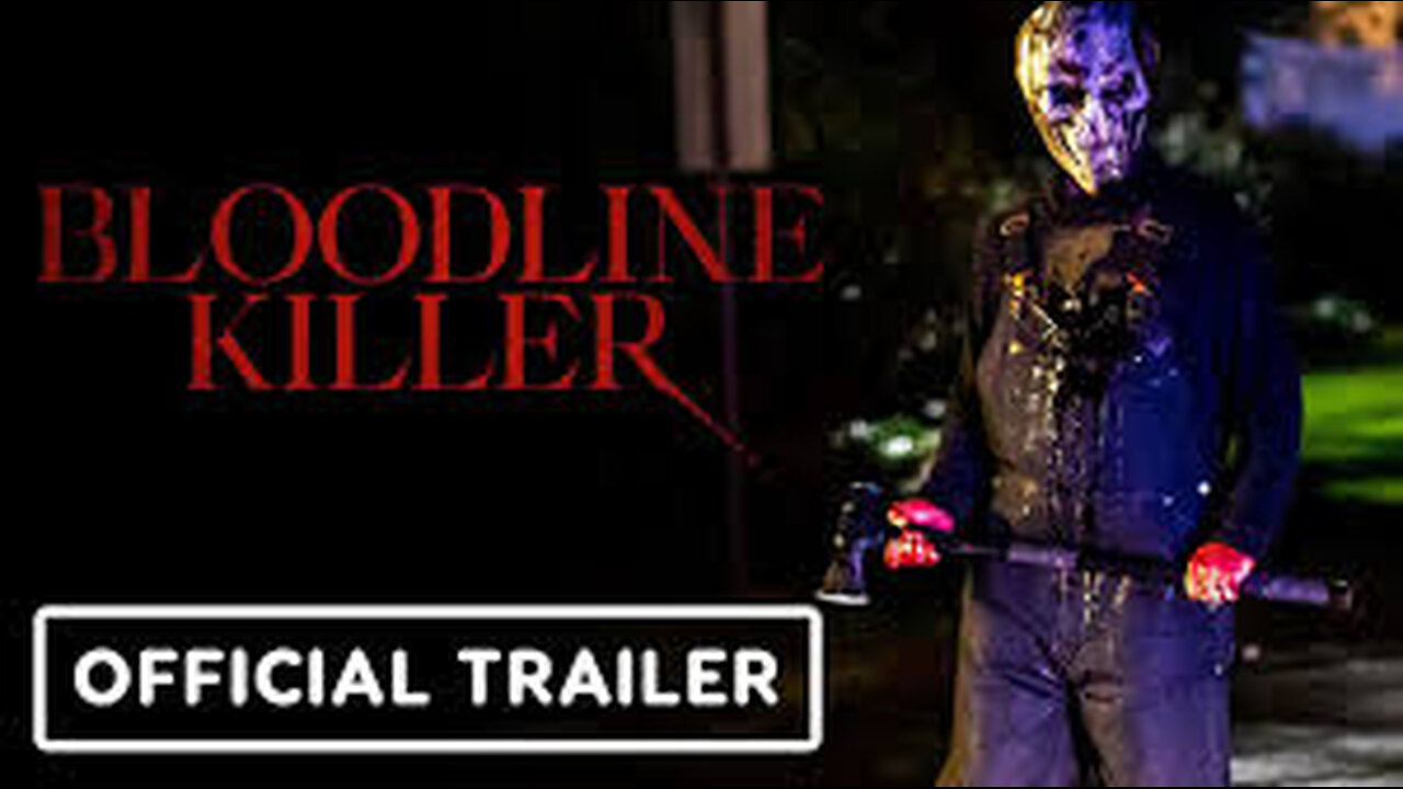 BLOODLINE KILLER Trailer