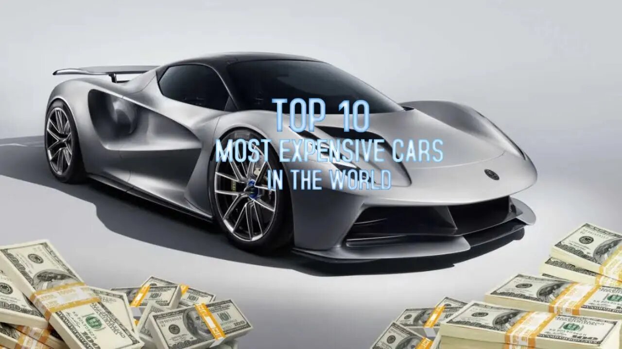 Top 10 Most Expensive Cars in the World