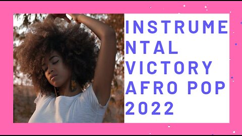 Instrumental Victory Afro Pop 2022..Prod by Cassubeatz