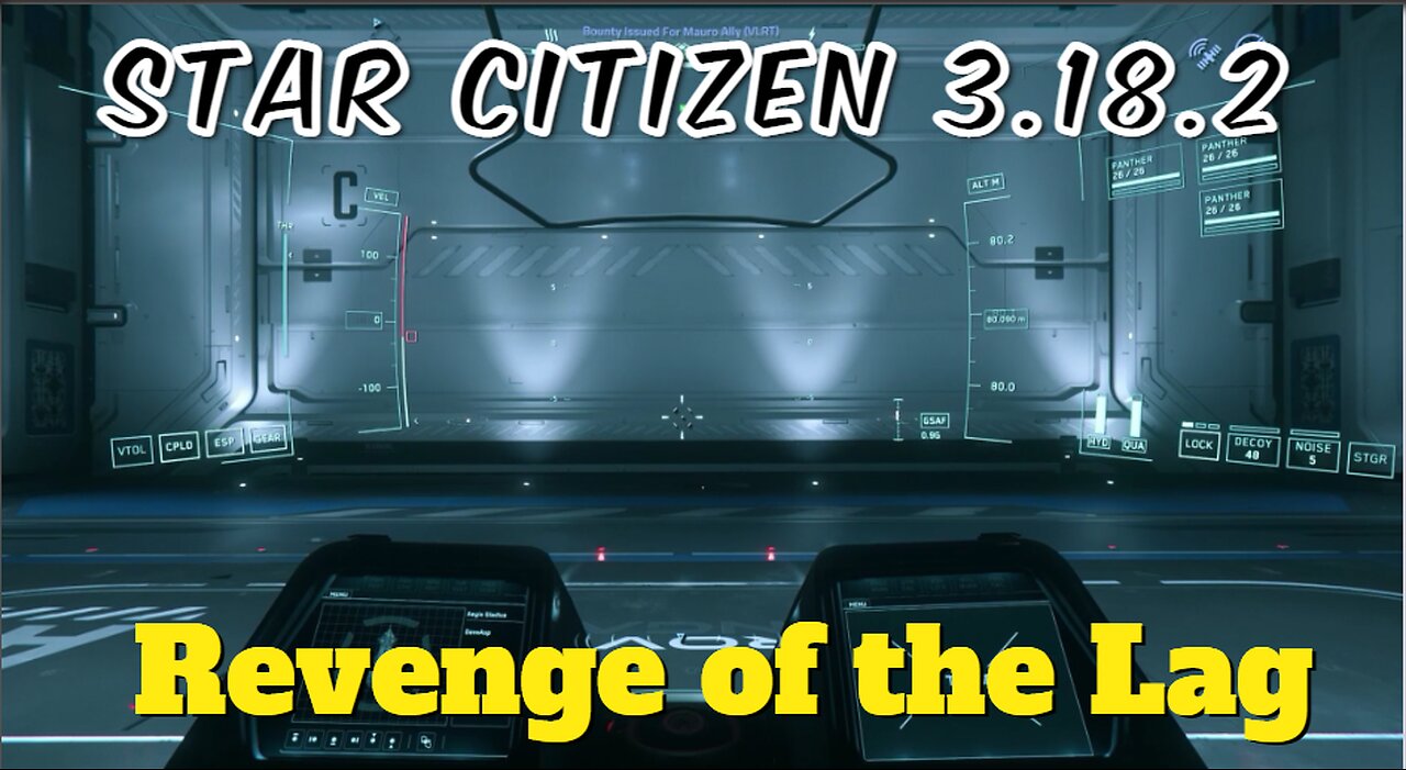 Star Citizen 3.18.2 - Revenge of the Lag