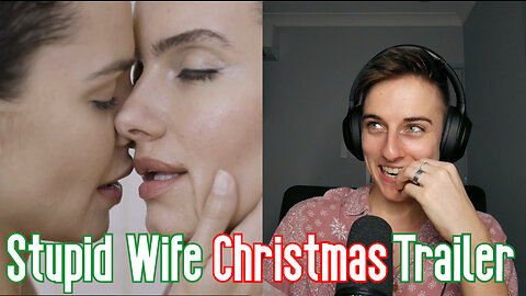 Stupid Wife Christmas Trailer | Patreon Early Release