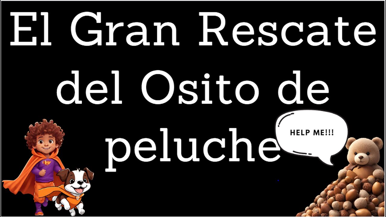 El Gran Rescate del Osito de peluche | Cuentos para dormir | cuentos | cuentos animados