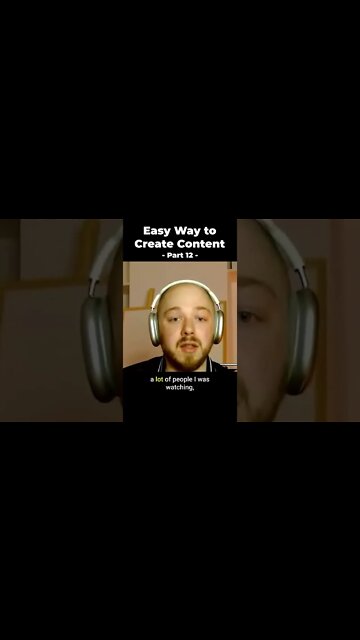 The Easy Way to Create Content (Part 12) #shorts