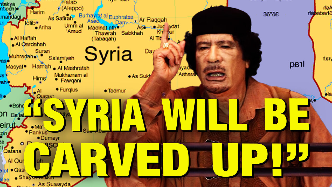 Gaddafi Predicted Syria’s Destruction!