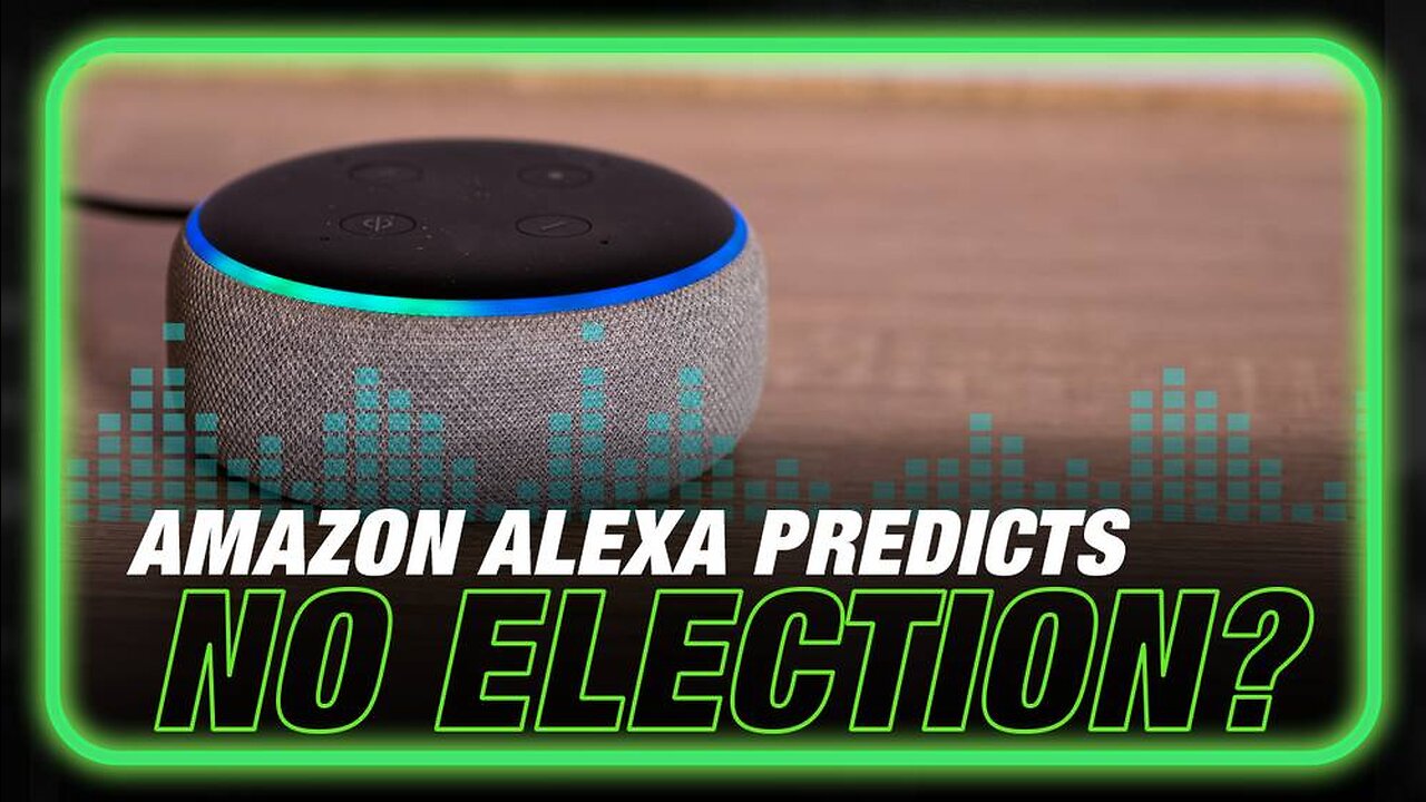 Breaking: Alexa AI Predicts 2024 Elections To Be Suspended