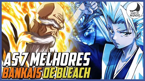 As 7 Melhores BANKAIS DE BLEACH | Hueco Mundo