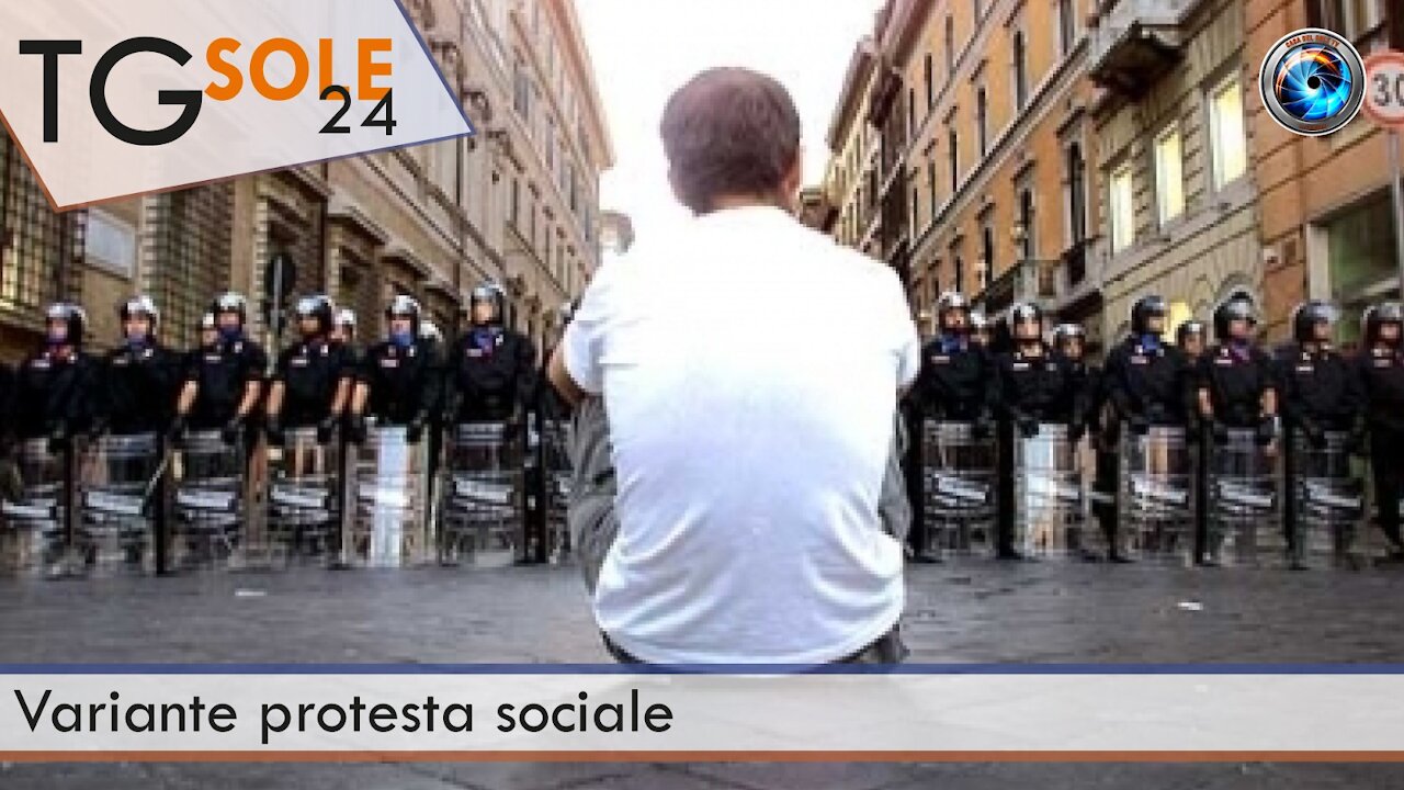 TgSole24 - 15 luglio 2021 - Variante protesta sociale