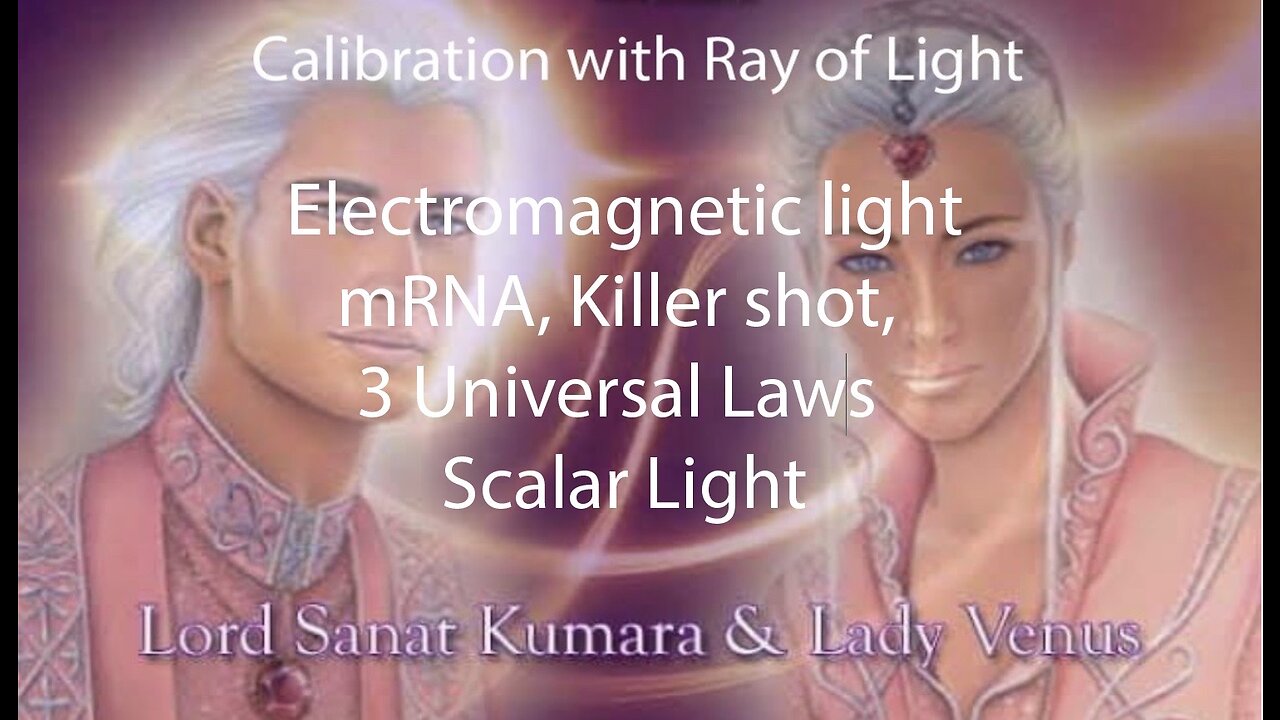 A New Vision & Anther Reality - Electromagnetic Light - Scalar Light - mRNA