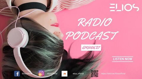 Elios Radio - Episode 27 | Deep Feelings Mix | Nu Disco | Vocal House