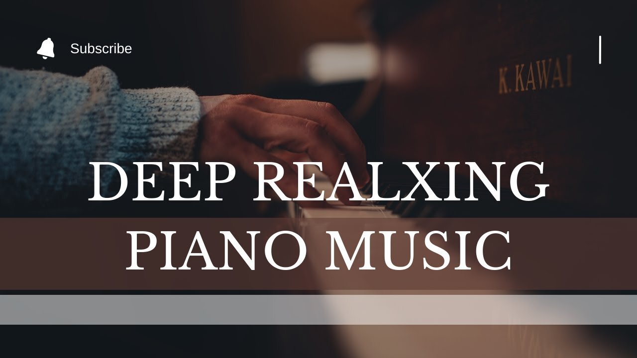 Deep relaxing ,calm piano music