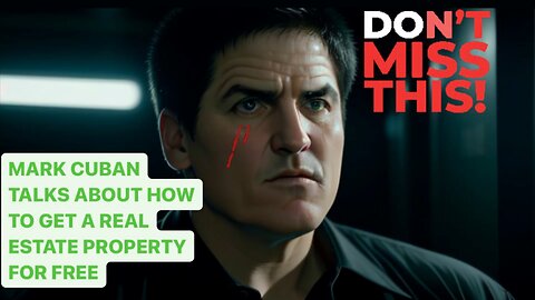 MARK CUBAN EXPLAINS HOW TO GET A PROPERTY FOR FREE #markcuban #ryanserhant #warrenbuffett