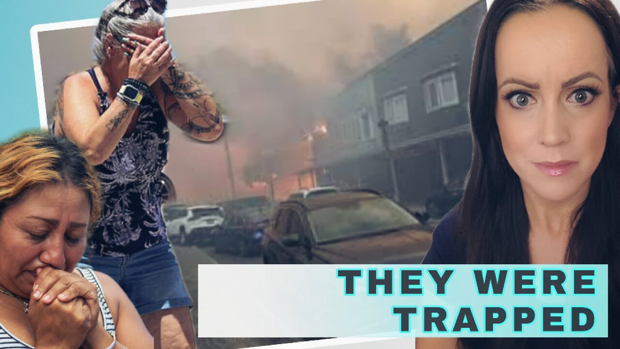 HORRIFIC Stories From Maui FIRE Victims