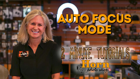 HORN PHOTO 2-Minute Tutorial AUTO FOCUS MODE