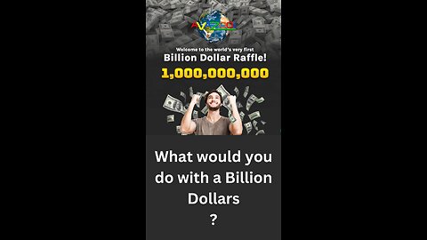 What would you do with a Billion Dolllars ?