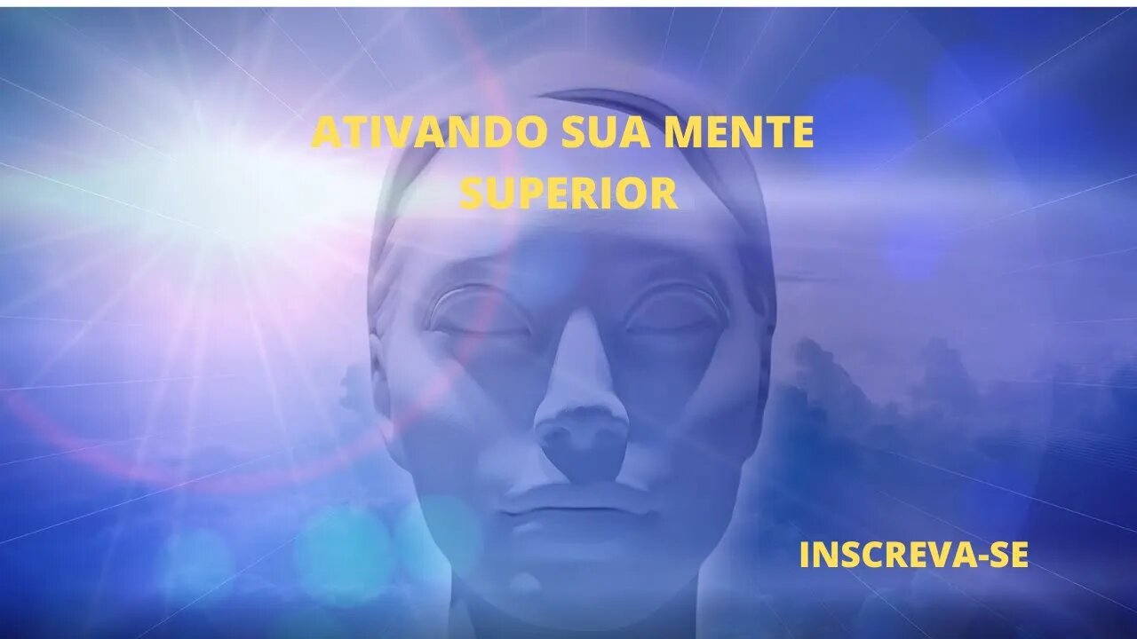 Ativando sua Mente Superior