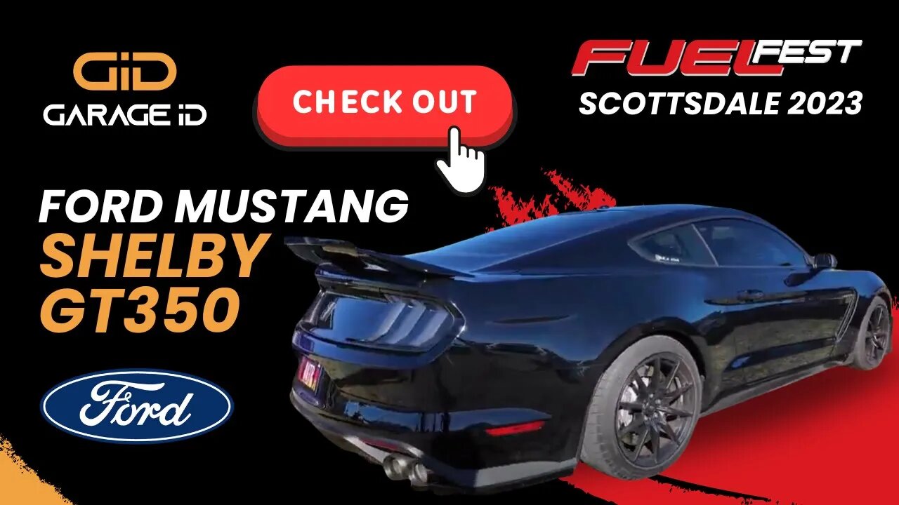 FuelFest Scottsdale 2023 - Ford Mustang Shelby GT350