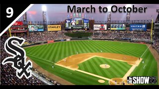 Let's Turn This Into a Losing Streak Now l March to October as the Chicago White Sox l Part 9