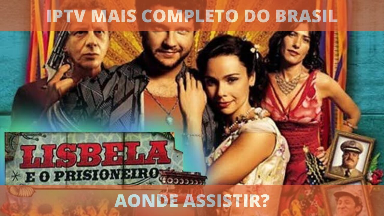 Aonde assistir o filme LISBELA E O PRISIONEIRO