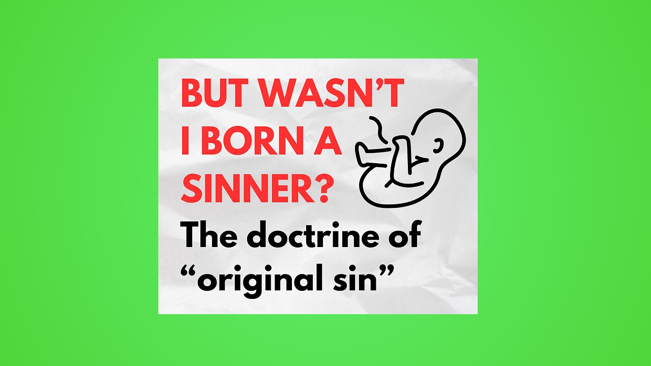 But Wasn't I Born A Sinner?