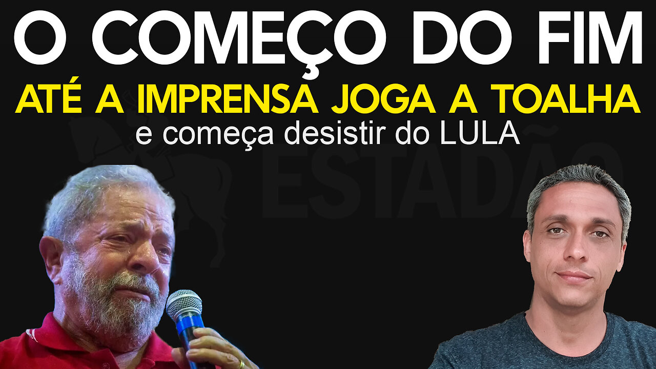 Começo do FIM - Até a imprensa já está jogando a toalha e desistindo do LULA