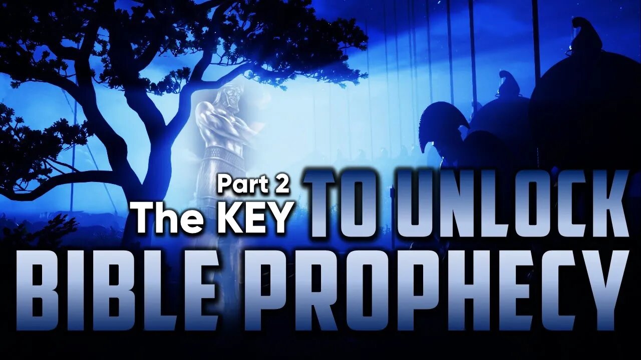 1.4 What's the KEY to Unlock Bible Prophecy? Part 2