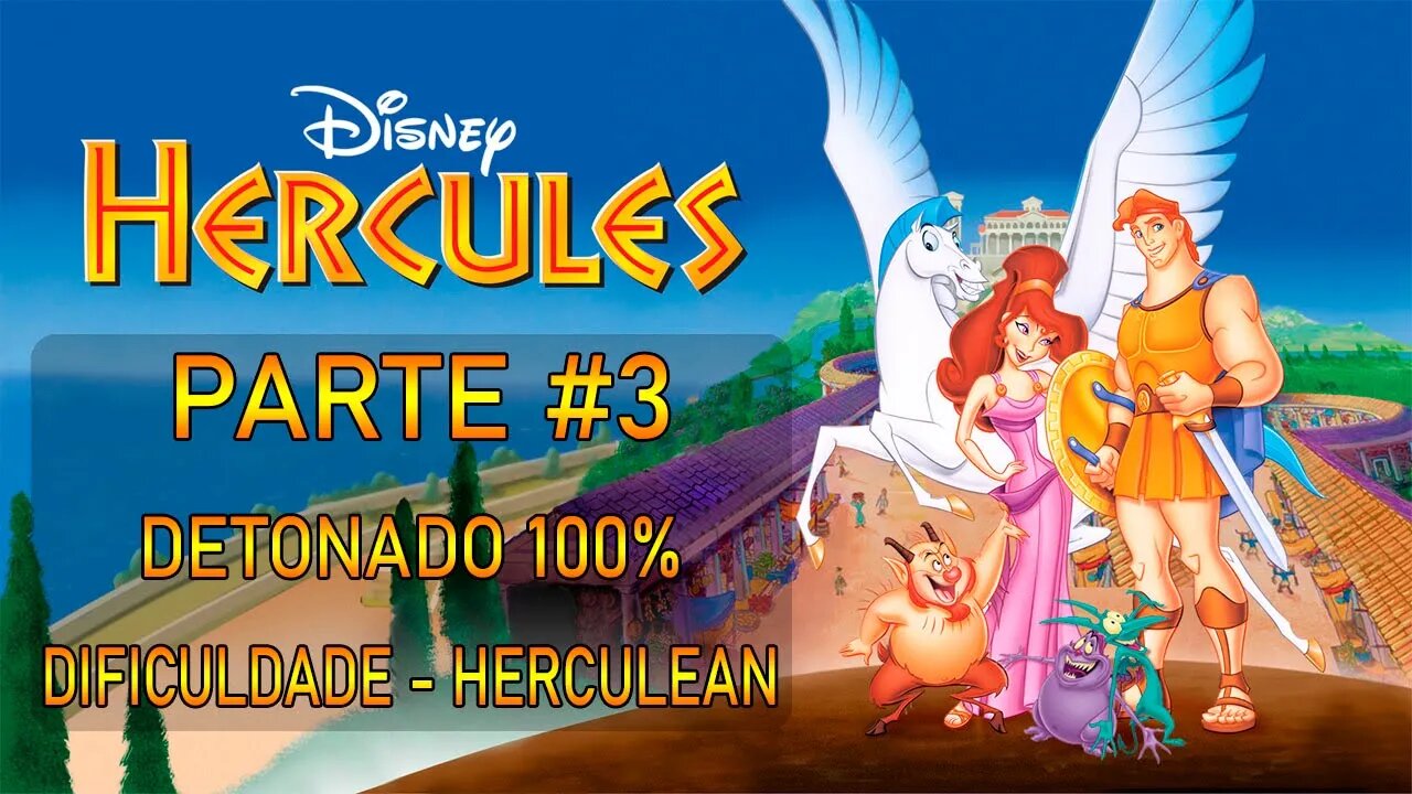 [PS1] - Disney's Hercules - Detonado 100% - [Parte 3] - Dificuldade Herculean - [HD]