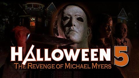HALLOWEEN 5: THE REVENGE OF MICHAEL MYERS 1989 It's Halloween So He Must Return FULL MOVIE HD & W/S