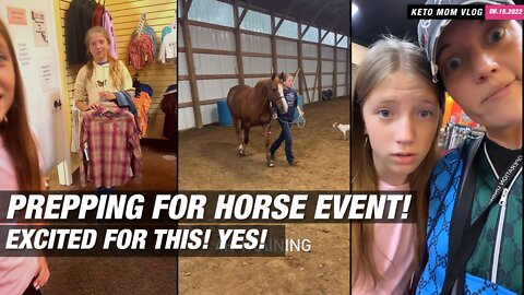 We're Prepping For Horse Show Event! | KETO Mom Vlog