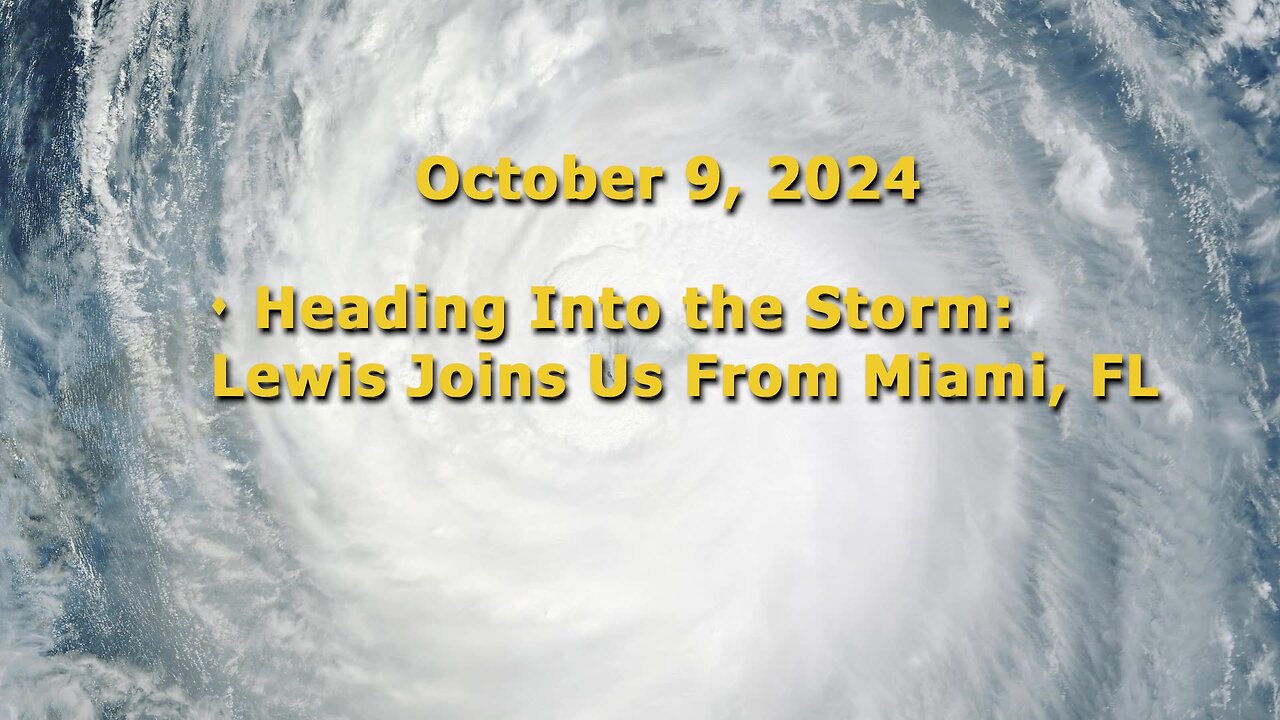 Preparing for Hurricane Milton - Lewis Herms is the Thick of Things Today!