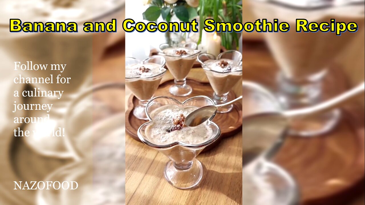 Banana and Coconut Smoothie Recipe 🍹-4K | رسپی معجون موز و نارگیل