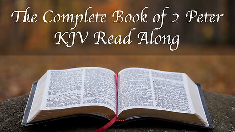 The Complete Book of 2 Peter KJV Read Along