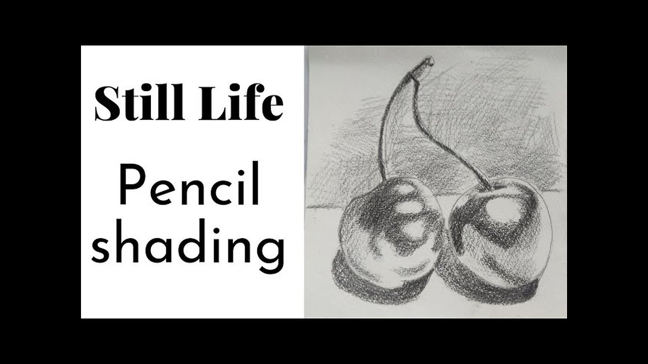 Easy Still Life Pencil Shading || 🍒 Cheery shading || best for beginners || S Kamal Art and craft