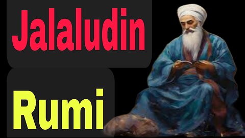 Jalaludin Rumi Quotes About inspiration.