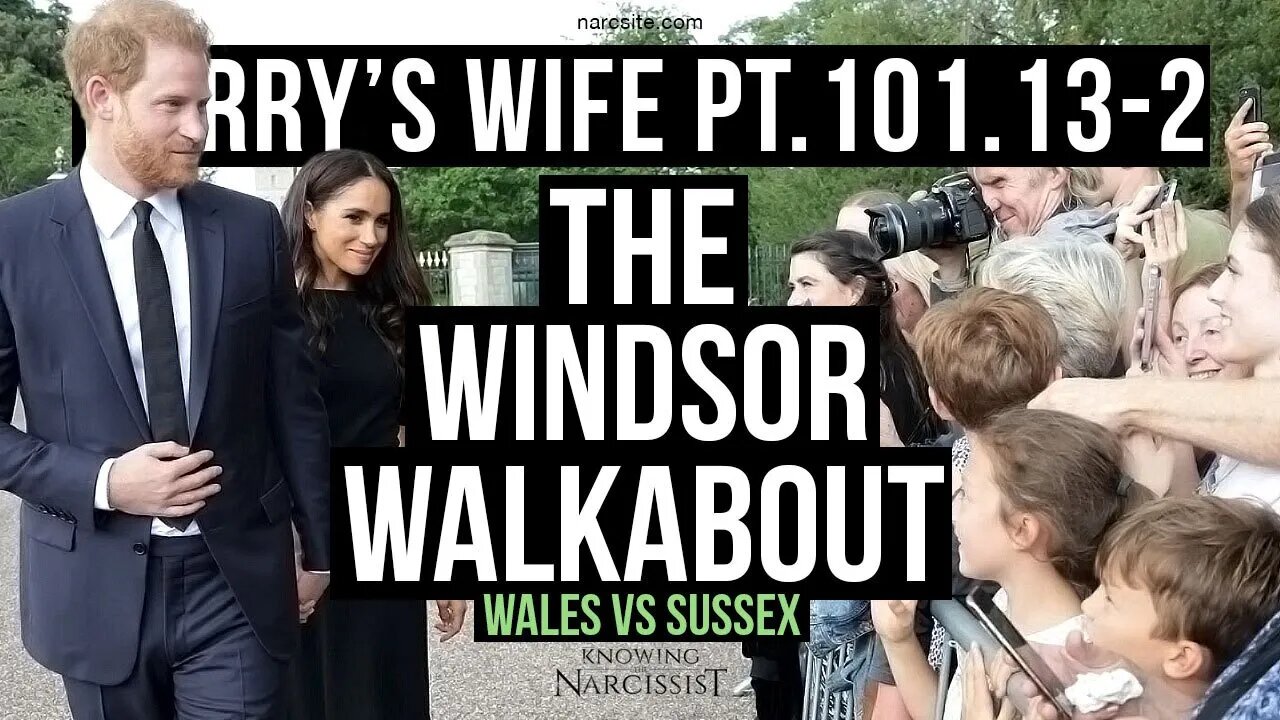 Harry´s Wife 101.13.2 Windsor Walkabout : Wales V Sussex : Video Analysis(Meghan Markle)