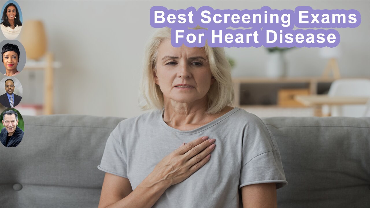 What Are The Best Screening Exams For Heart Disease?