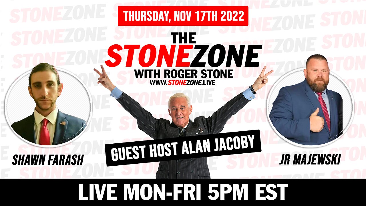 The StoneZONE with Roger Stone - Guest Host: Alan Jacoby, feat JR Majewski & Shawn Farash