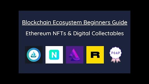 Beginners Guide To The Blockchain - Ethereum NFTs & Digital Collectables