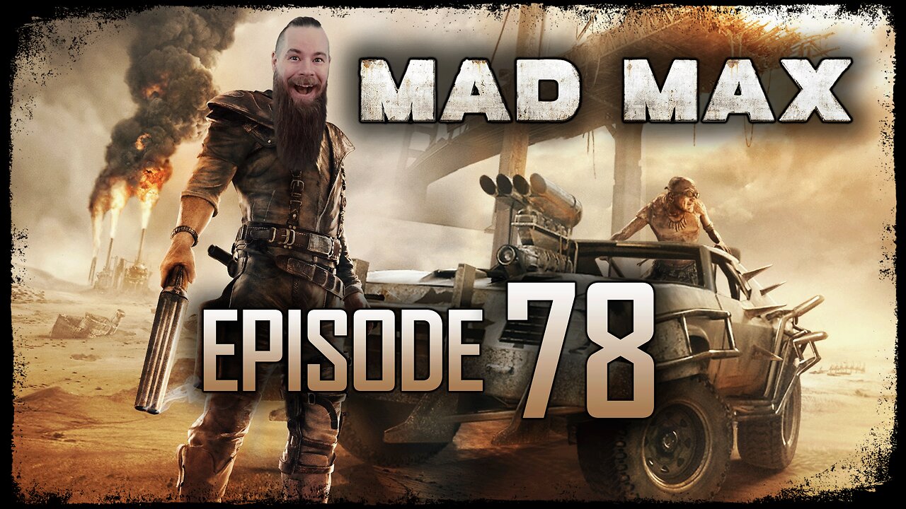 Mad Max // Episode 78 // TENDERLOIN // Gameplay Walkthrough