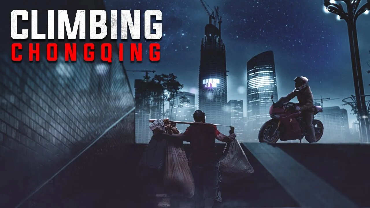 Climbing Chongqing | Remember the Past & Embrace the Future