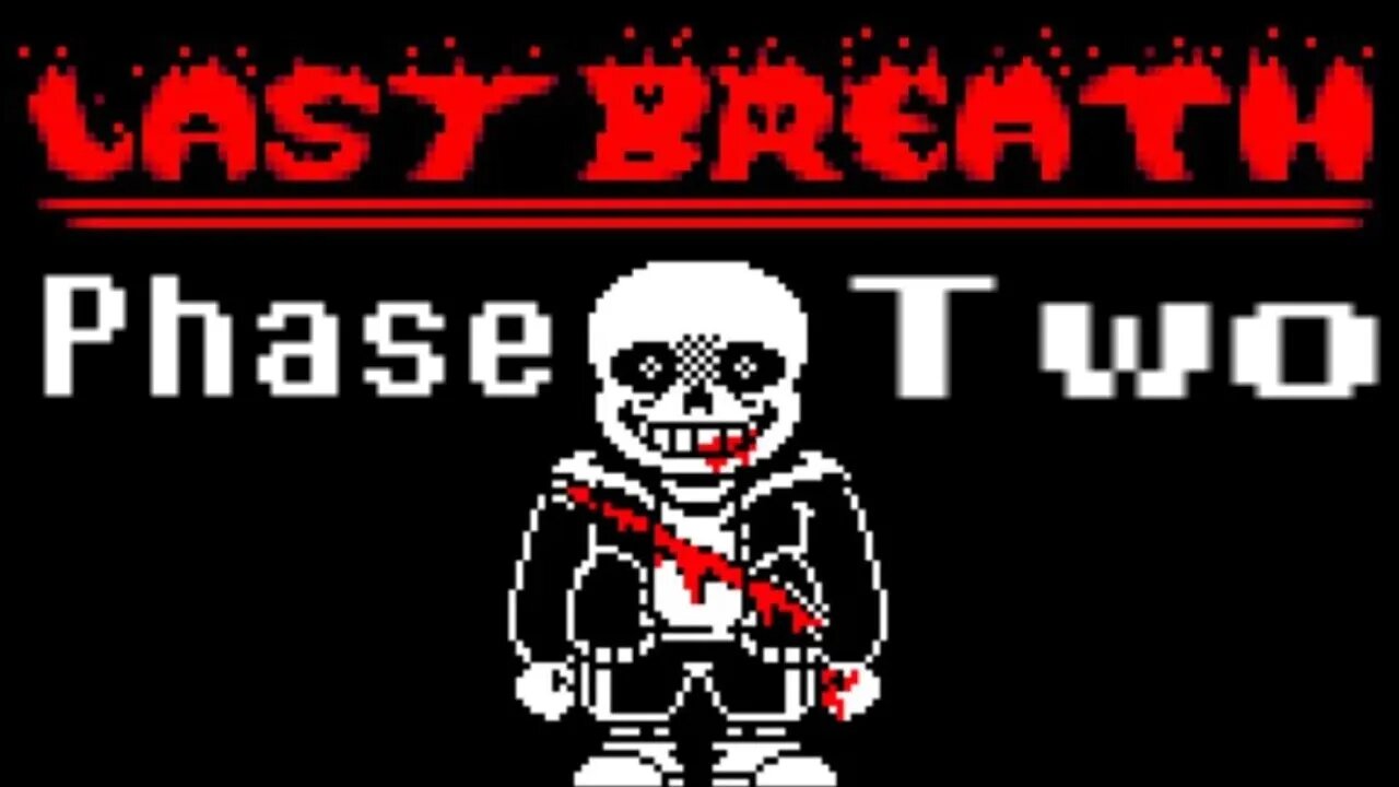 Last Breath *Phase 2* Completed