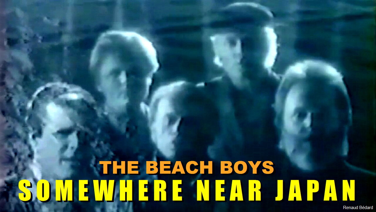 THE BEACH BOYS - SOMEWHERE NEAR JAPAN