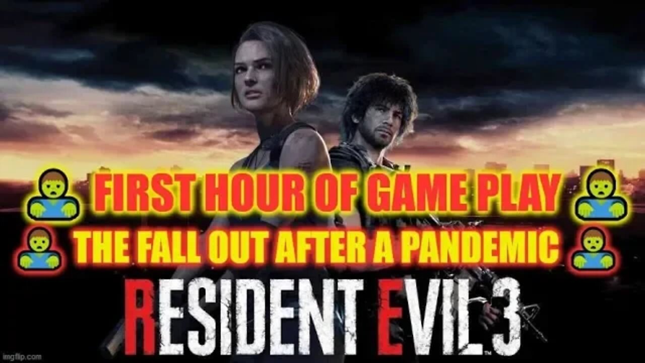 🧟 RESIDENT EVIL 3 🧟 First Hour Of Game Play 🧟 The fall out after a Pandemic 🧟