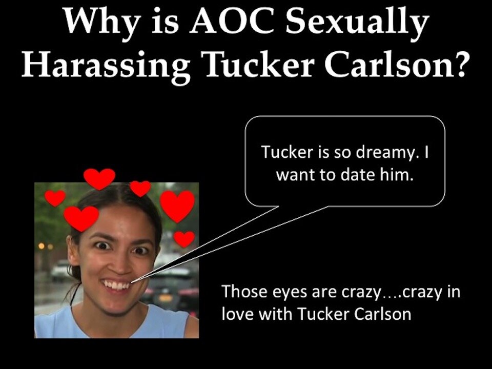 AOC Sexually Harasses Tucker Carlson #StopFSA