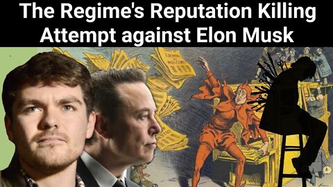 Nick Fuentes || The Regime's Reputation Killing Attempt Against Elon Musk