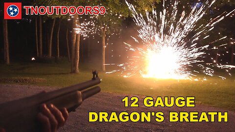 12 GAUGE DRAGON'S BREATH