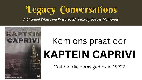 Kaptein Caprivi - Wat het die 1972 ooms gedink?