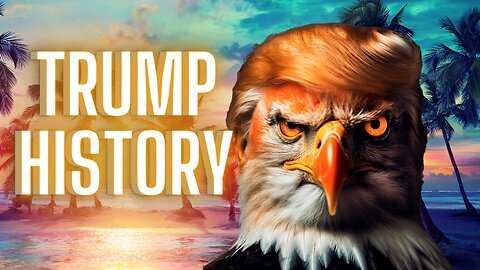 Trump History Part 3