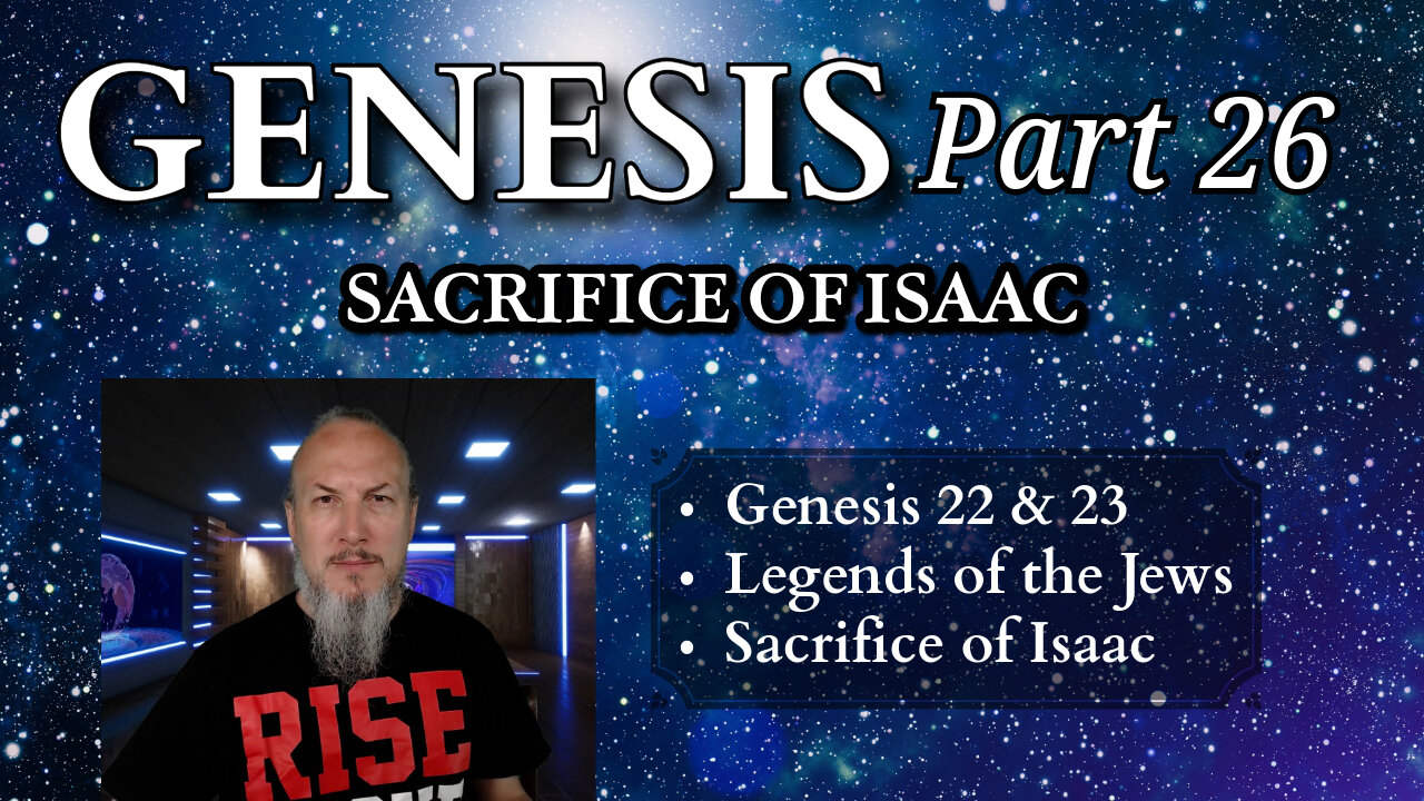 Genesis Series - Part 26 - The Sacrifice of Isaac